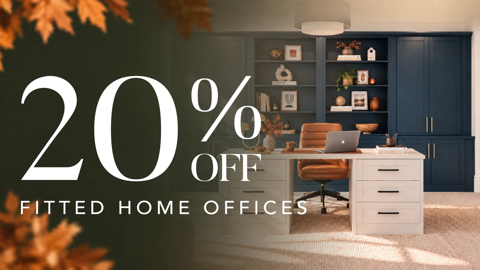 Autumn sale: 20% off fitted home offices