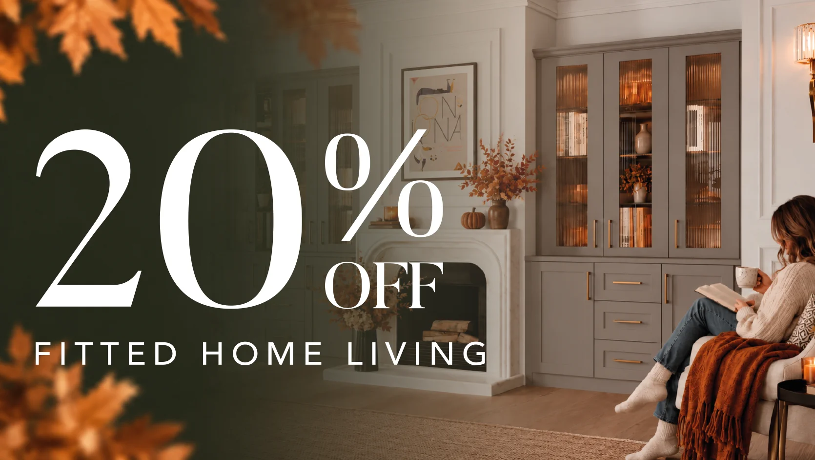 Twenty per cent off fitted home living autumn promotion